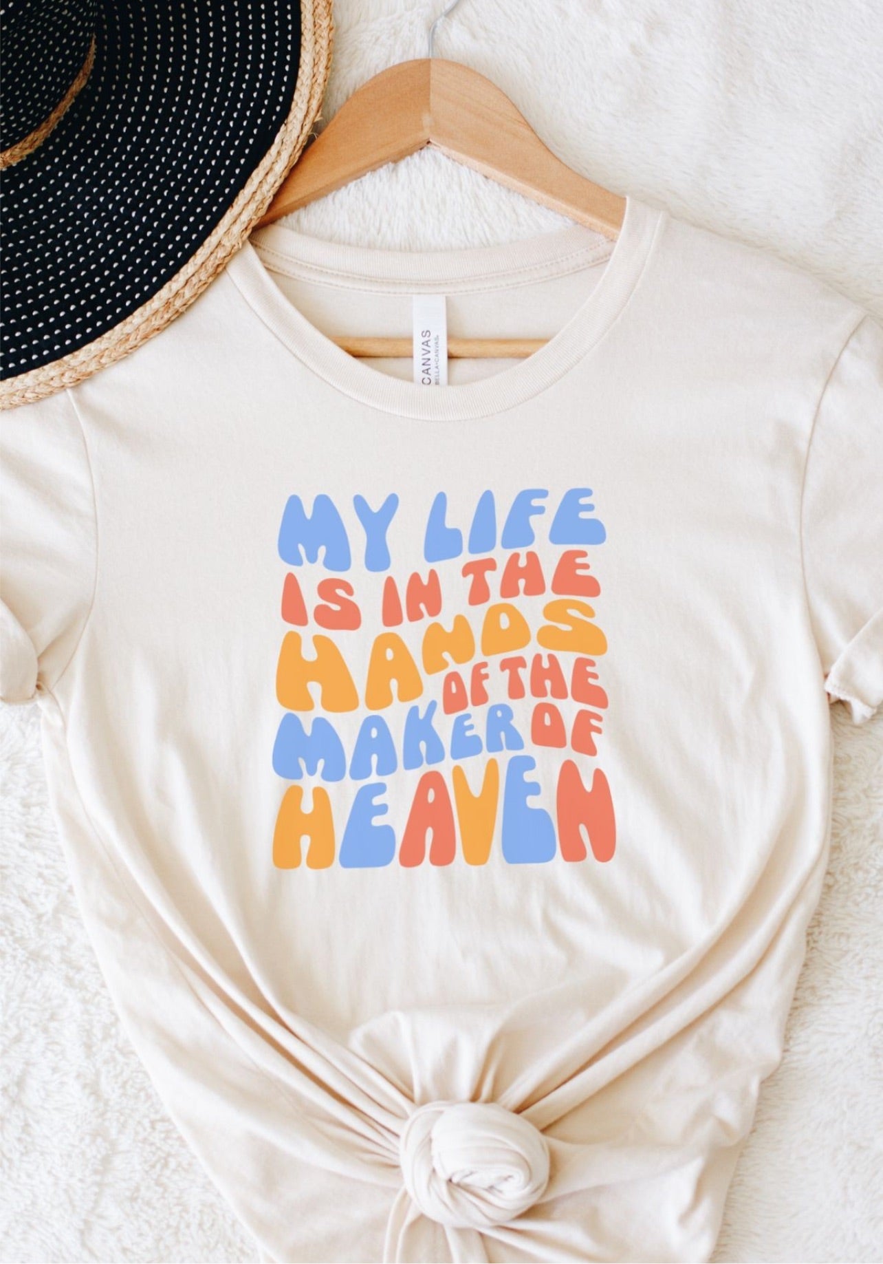 My Life is in the Hands of the Maker T-shirt